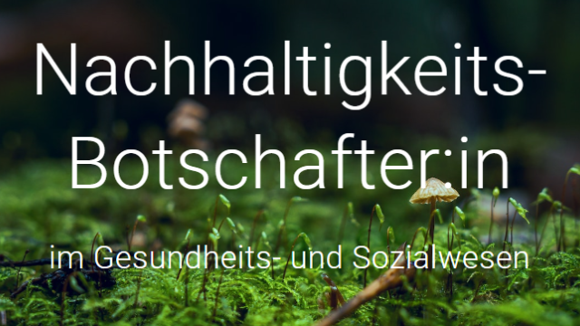 Lehrgang Nachhaltigkeitsbotschafterin fhg